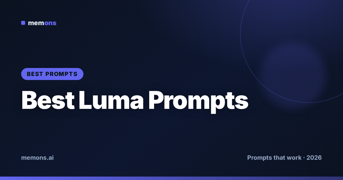 Cover for 35 Best Luma Dream Machine Prompts (2026)