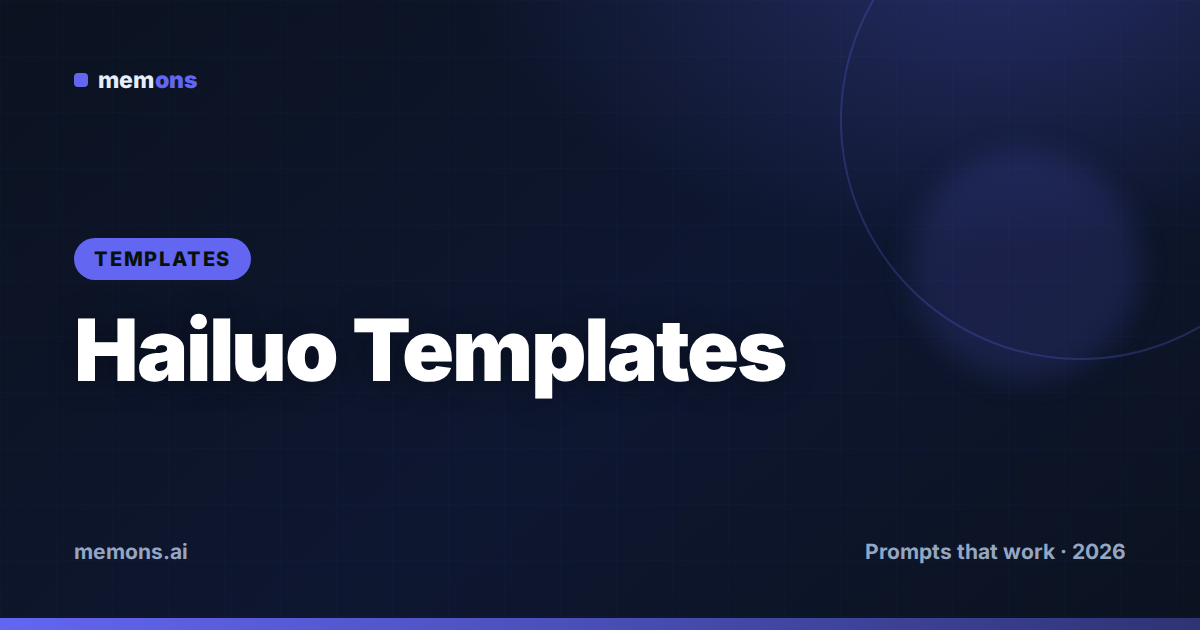 Cover for Hailuo Prompt Templates (2026): Fill-in-the-Blank