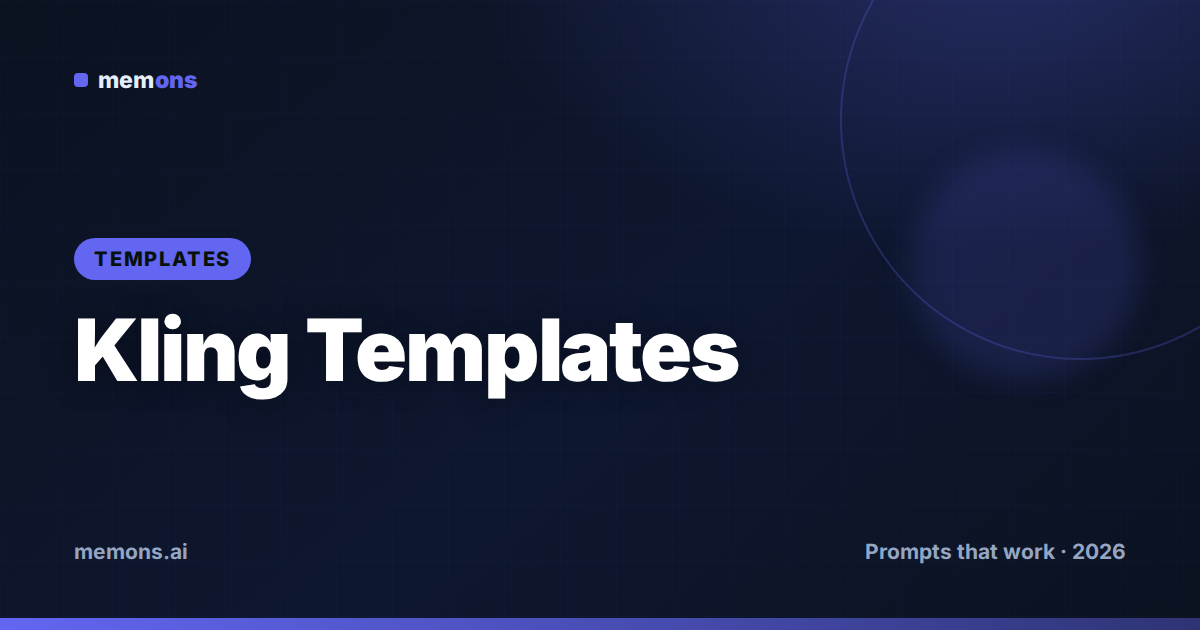 Cover for Kling Prompt Templates (2026): Fill-in-the-Blank