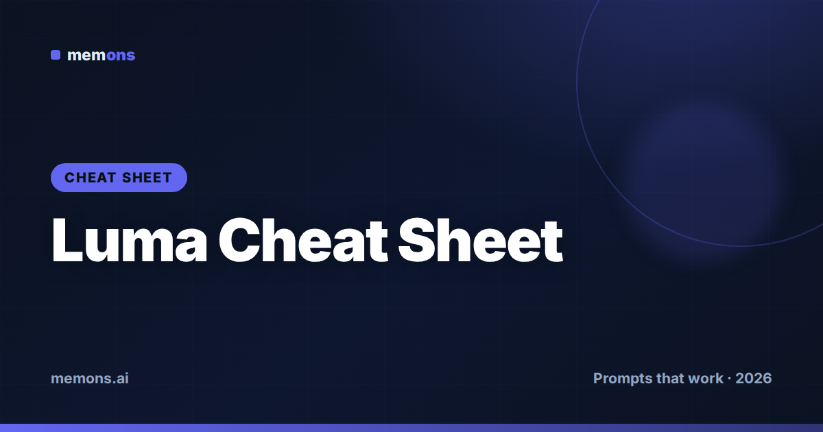 Cover for Luma Prompt Cheat Sheet (2026): Shots, Camera Moves & Settings
