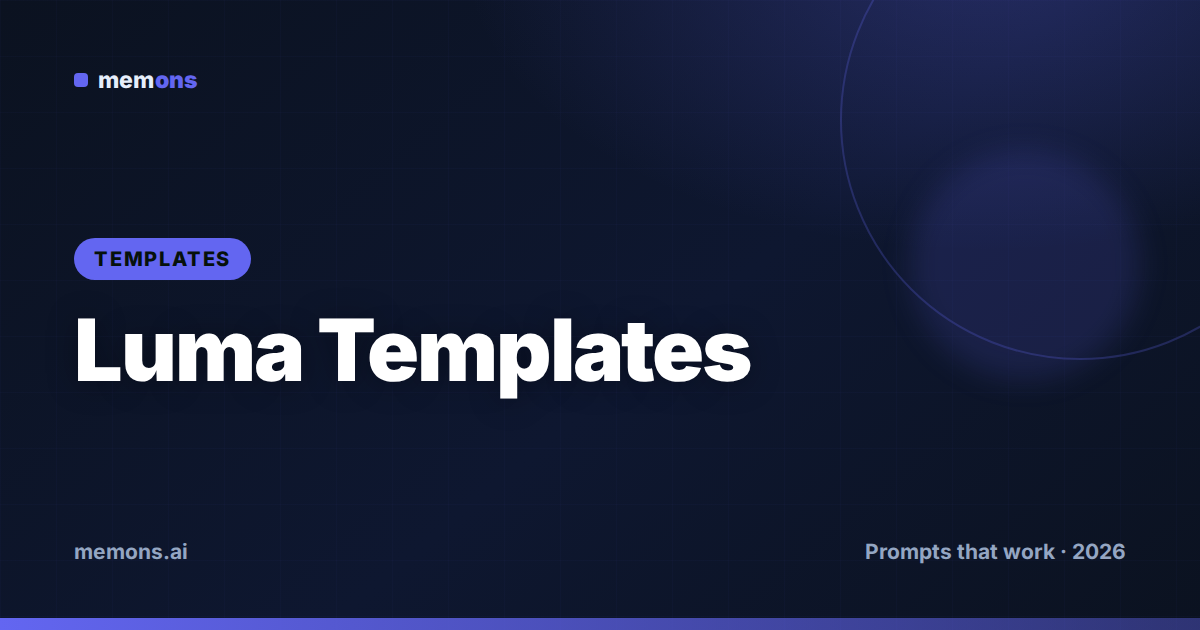 Cover for Luma Prompt Templates (2026): Fill-in-the-Blank