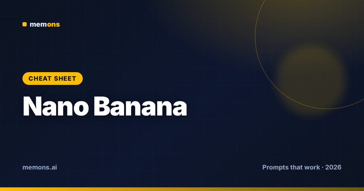 Nano Banana Prompt Cheat Sheet