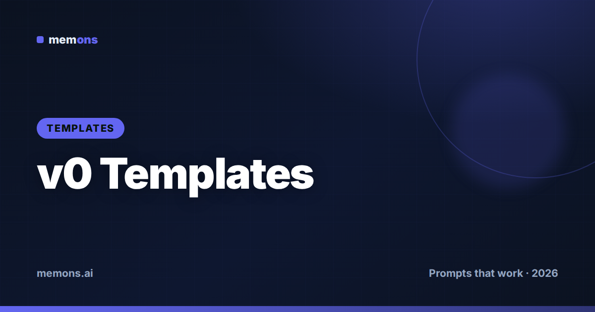 Cover for v0 Prompt Templates (2026): Fill-in-the-Blank
