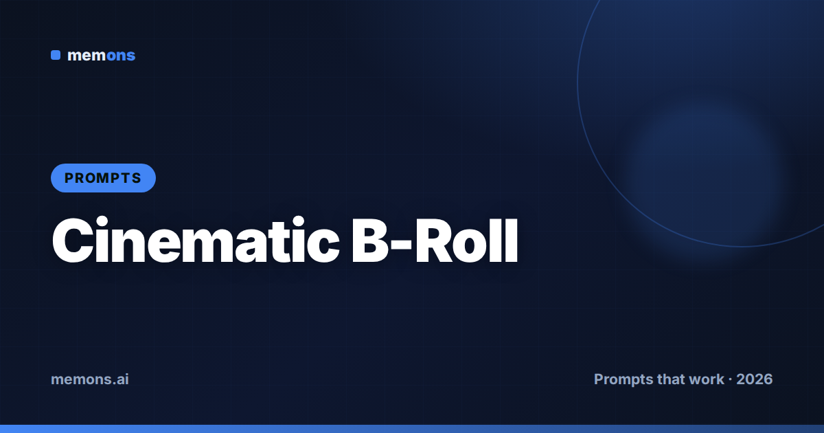 Cover for 24 Veo Prompts for Cinematic B-Roll (2026)